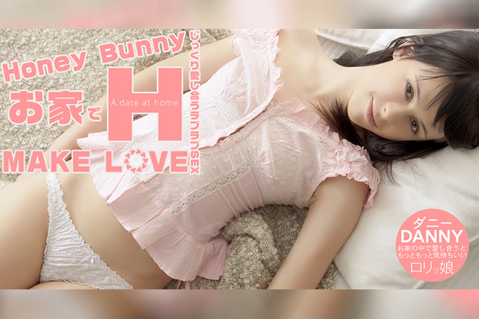 Honey Bunny 在家缠绵做爱 DANNY